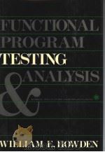 FUNCTIONAL PROGRAM TESTING AND ANALYSIS PDF电子版封面 0070305501