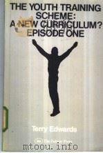 THE YOUTH TRAINING SCHEME：A NEW CURRICULUM？ EPISODE ONE（ PDF版）