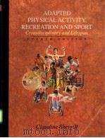 ADAPTED PHYSICAL ACTIVITY,RECREATION AND SPORT PDF电子版封面 069738831X