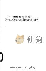 Introduction to Photoelectron Spectroscopy PDF电子版封面
