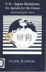 U.S.-Japan Relations:An Agenda for the Future PDF电子版封面 0819173495 Ronald A.Morse