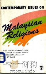 CONTEMPORARY ISSUES ON malaysian Religians     PDF电子版封面  9679780333  TUNKU ABDUL RAHMAN PUTRA TAN S 