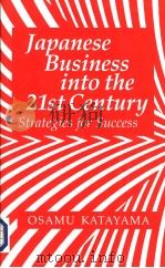 Japanese Business into the 21st Century     PDF电子版封面  0485114623   
