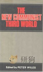 THE NEW COMMUNIST THIRD WORLD AN ESSAY IN POLITICAL ECONOMY PDF电子版封面 0709927096