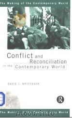 Conflict and Reconciliation in the Contemporary World PDF电子版封面 0415183278 David J.Whittaker