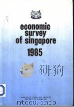 ECONOMIC SURVEY OF SINGAPORE 1985 PDF电子版封面