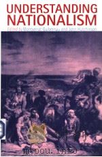 Understanding Nationalism PDF电子版封面 0745624022