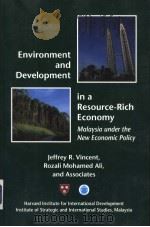 Environment and Development in a Resource-Rich Economy Malaysia under the New Economic Policy PDF电子版封面 0674258533 Jeffrey R.Vincent and Rozali M