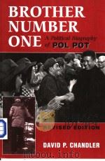 BROTHER NUMBER ONE  A Political Biography of Pol Pot  REVISED EDITION     PDF电子版封面  0813335108  David P.Chandler 