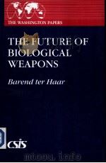 The Future of Biological Weapons 1991 PDF电子版封面 0275941019