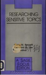 RESEARCHING SENSITIVE TOPICS 1993 PDF电子版封面 0803939639 Claire M.Renzetti and Raymond