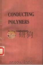 CONDUCTING POLYMERS Special Applications PDF电子版封面 9027725292 LUIS ALCACER