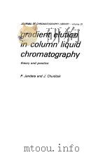 gradient elution in column liquid chromatography theory and practice PDF电子版封面 0444421246 P.Jandera and J.Churacek