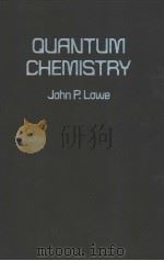QUANTUM CHEMISTRY     PDF电子版封面  0124575501  JOHN P.LOWE 
