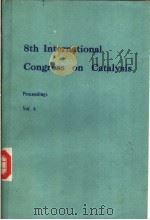 8th International Congress on Catalysis Volume Ⅵ PDF电子版封面 352726230X