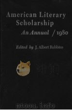 American Literary Scholarship:An Annual 1980 PDF电子版封面 0822304643