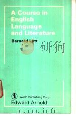 A Course in English Language and Literature PDF电子版封面 7506203855