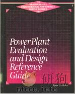 Power Plant Evaluation and Design Reference Guide PDF电子版封面 0070287945