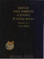 SADTLER DYES,PIGMENTS & STAINTS IR Grating Spectra Volumes 1-2 PDF电子版封面