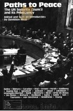 Paths to Peace The UN Security council and its Presidency PDF电子版封面 0080263224 Davidson Nicol