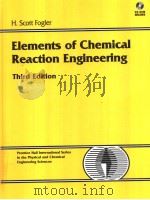 ELEMENTS OF CHEMICAL REACTION ENGINEERING  THIRD EDITION（ PDF版）