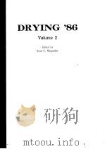 DRYING‘86 VOLUME 2 PDF电子版封面 0891166394 ARUN S.MUJUMDAR
