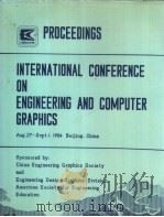 PROCEEDINGS INTERNATIONAL CONFERENCE ON ENGINEERING AND COMPUTER GRAPHICS     PDF电子版封面    PROFESSOR ZHU YUWAN  PROFESSOR 