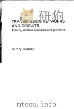 TRANSMISSION NETWORKS AND CIRCUITS PDF电子版封面 0333270223 RUTH V.BUCKLEY