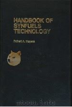 HANDBOOK OF SYNFUELS TECHNOLOGY PART 1 COAL LIQUEFACTION PDF电子版封面 185166002X ROBERT A.MEYERS