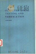 COMPUTER LOGIC,TESTING AND VERIFICATION PDF电子版封面 0914894625 J.PAUL ROTH