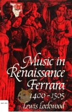 MUSIC IN RENAISSANCE FERRARA 1400-1505 THE CREATION OF A MUSICAL CENTER IN THE FIFTEENTH CENTURY PDF电子版封面 0674591313 LEWIS LOCKWOOD
