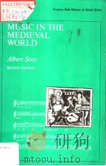 SECOND EDITION MUSIC IN THE MEDIEVAL WORLD PDF电子版封面 0136081339 ALBERT SEAY