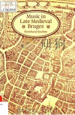 MUSIC IN LATE MEDIEUAL BRUGES 1985 PDF电子版封面 0193163276 REINHARD STROHM