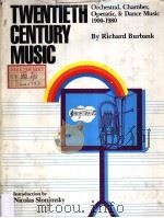 TWENTIETH CENTURY MUSIC PDF电子版封面 0871964643 Nicolas Slonimsky