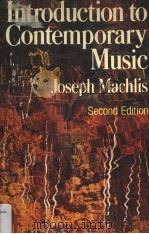 Introduction to Contemporary Music Second Edition PDF电子版封面 0393090264 Joseph Machlis