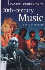 CASSELL COMPANION TO 21th-century  Music   1994  PDF电子版封面  0304350990   