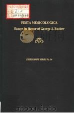 FESTA MUSICOLOGICA Essay in Honor of George J.Buelow PDF电子版封面 094519370X Thomas J.Mathiesen and Benito