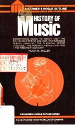HISTORY OF MUSIC     PDF电子版封面  0064601471  Hugh M.Miller 