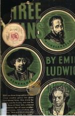THREE TITANS 1935 PDF电子版封面 EMIL LUDWIG