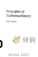 Principles of Turdomachinery 1984 PDF电子版封面 041912490X R.K.Turton