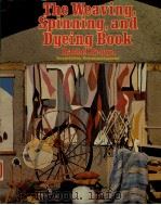 THE WEAVING SPINNING,AND DYEING BOOK RACHEL BROWN 1979 PDF电子版封面 0710089856