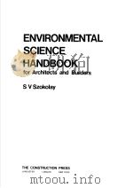 ENVIRONMENTAL SCIENCE HANDBOOK FOR ARCHITECTS AND BUILDERS PDF电子版封面