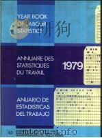 YEAR BOOK OF LABOUR STATISTICS ANNUAIRE DES STATISTIQUES DU TRAVAIL ANUARIO DE ESTADISTICAS DEL TRA PDF电子版封面