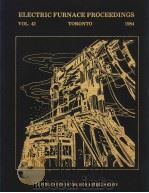 ELECTRIC FURNACE PROCEEDINGS VOLUME 42 PDF电子版封面 0895201682