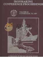 IRONMAKING CONFERENCE PROCEEDINGS VOLUME 46 PDF电子版封面 0932897215