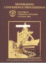 IRONMAKING CONFERENCE PROCEEDINGS VOLUME 51 TORONTO,ONTARIO CANADA PDF电子版封面 0932897754