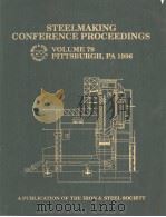 79th STEELMAKING CONFERENCE PROCEEDINGS  Volume 79（ PDF版）