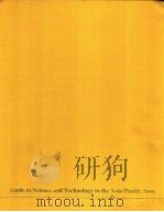 GUIDE TO SCIENCE AND TECHNOLOGY IN THE ASIA/PACIFIC AREA     PDF电子版封面  0582901006  A·G·ATKINS 