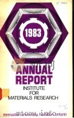 ANNUAL REPORT OF INSTITUTE FOR MATERIALS RESEARCH July 1983 PDF电子版封面
