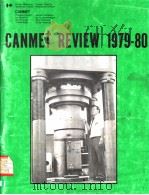 CANMET REVIEW 1979-80 1980 PDF电子版封面 0660108356